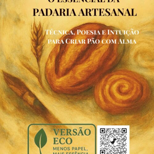 O essencial da padaria artesanal - Uma versão sustentável — viva, digital e com alma.