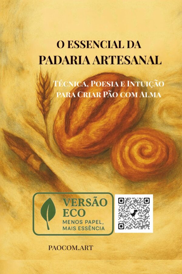 O essencial da padaria artesanal - Uma versão sustentável — viva, digital e com alma.