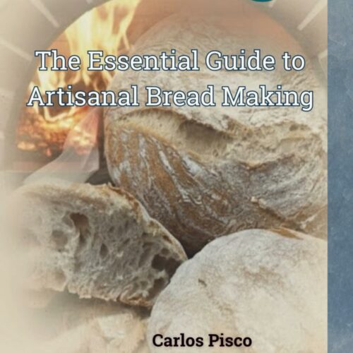 The Essential Guide to Artisanal Bread Making: From Enthusiast to Master Baker - Complete Edition featuring AI Assistant & Online Calculator